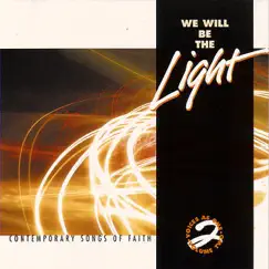 We Will Be the Light - Contemporary Songs of Faith by Various Artists album reviews, ratings, credits