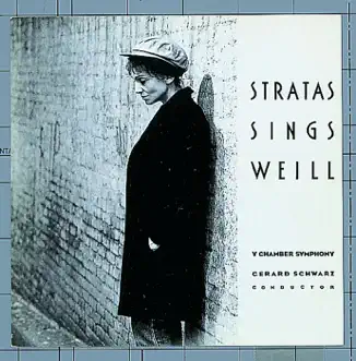 Stratas Sings Weill by Gerard Schwarz, New York Chamber Symphony & Teresa Stratas album reviews, ratings, credits