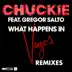 What Happens In Vegas (feat. Gregor Salto) [Remixes] - EP album cover