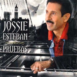 Jossie Esteban - Las Pruebas