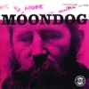 More Moondog / The Story of Moondog