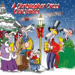 A Christopher Cross Christmas - Christopher Cross