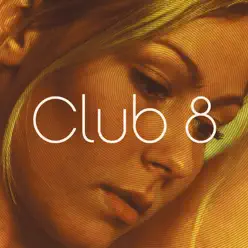 Club 8 - Club 8