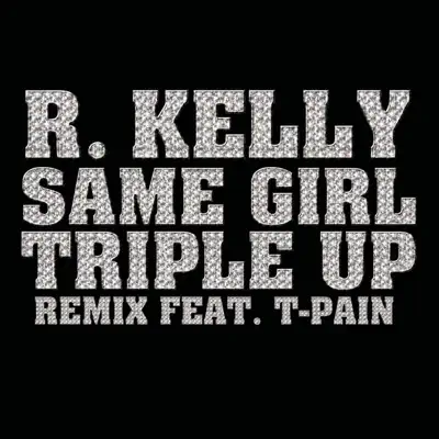 Same Girl (Triple Up Remix) [feat. T-Pain] - Single - Usher