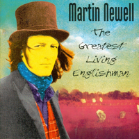 Martin Newell - The Greatest Living Englishman artwork