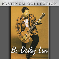 Platinum Collection: Bo Didley Live - Bo Didley Cover Art
