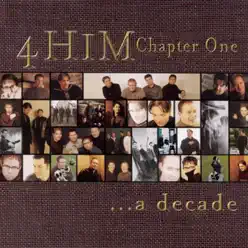 Chapter One .. a Decade - 4 Him