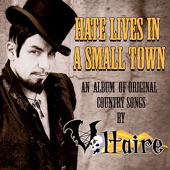 Hate Lives in a Small Town artwork