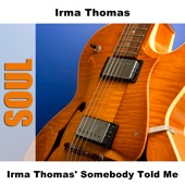 Irma Thomas' Somebody Told Me artwork