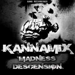 Madness Descension - EP by Kannamix album reviews, ratings, credits