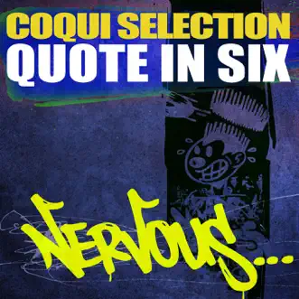 Quote In Six - Single by Coqui Selection album reviews, ratings, credits