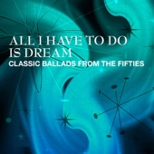 All I Have To Do Is Dream (Fifties Dream Mix) [Fifties Dream Mix] artwork