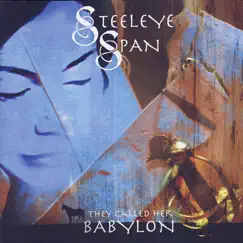 They Called Her Babylon by Steeleye Span album reviews, ratings, credits