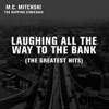 Laughing All The Way To The Bank (The Greatest Hits)
