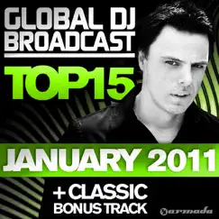Global DJ Broadcast - Top 15 (January 2011) [Including Classic Bonus Track] by Markus Schulz album reviews, ratings, credits