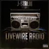 Livewire Radio (J-Stalin Presents) album lyrics, reviews, download