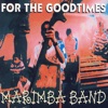 For The Good Times