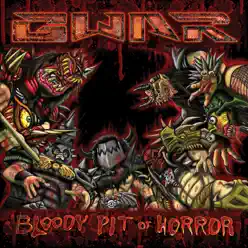 Bloody Pit of Horror - Gwar