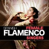 Spanish Female Flamenco Singers. vol.2