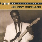 Johnny Copeland - Please Let Me Know