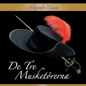 De tre musketörerna [The Three Muskateers] (Unabridged) - Alexandre Dumas