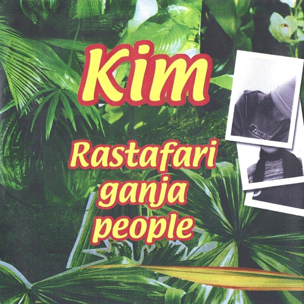 Rastafari Ganja People (1999) - Single - KIM