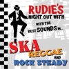 Rudies Night Out With the Best Sounds In Ska, Reggae and Rock Steady, 2006