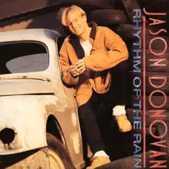Rhythm of the Rain by Jason Donovan album reviews, ratings, credits