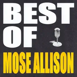 Best of Mose Allison - Mose Allison Best of Mose Allison - Mose Allison