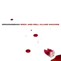Rock and Roll Killing Machine - Drowningman