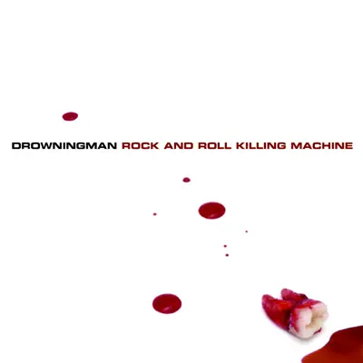 Rock and Roll Killing Machine - Drowningman Rock and Roll Killing Machine - Drowningman
