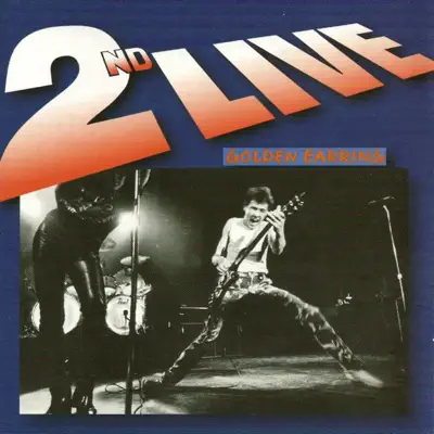 2nd Live - Golden Earring