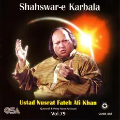 Shahswar-e Karbala, Vol. 79 - Nusrat Fateh Ali Khan Shahswar-e Karbala, Vol. 79 - Nusrat Fateh Ali Khan