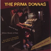 The Prima Donnas - Satisfaction