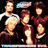 JAM Project - TRANSFORMERS EVO.