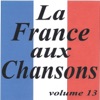 La France aux chansons, Vol. 13, 2009