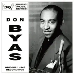 Don Byas (Original 1945 Recordings) - Don Byas Don Byas (Original 1945 Recordings) - Don Byas
