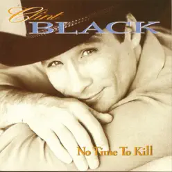 No Time to Kill - Clint Black