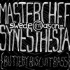 Masterchef Synesthesia (Buttery Biscuit Bass) - Single