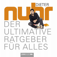 Dieter Nuhr - Der ultimative Ratgeber für alles artwork