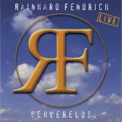 Schwerelos (Live) - Rainhard Fendrich