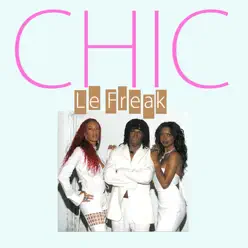 Le Freak - single (Live) - Chic