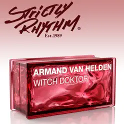 Witch Doktor (Zedd Remix) - Single - Armand Van Helden