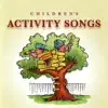 Children's Activity Songs album lyrics, reviews, download