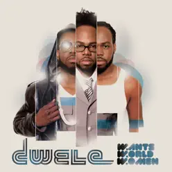 Wants World Women (Bonus Track Edition) - Dwele