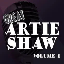 The Great Artie Shaw Vol 1 - Artie Shaw The Great Artie Shaw Vol 1 - Artie Shaw