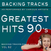 Greatest Hits 90's vol 62 (Backing Tracks Minus Vocals) - Backing Tracks Minus Vocals