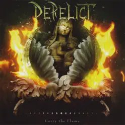 Carry the Flame - Derelict Carry the Flame - Derelict