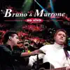 Stream & download Bruno e Marrone - Ao Vivo