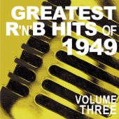 Greatest R&B Hits of 1949, Vol. 3